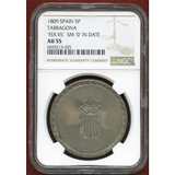 【SOLD】スペイン タラゴナ 1809年 5ペセタ 銀貨 フェルナンド7世 NGC AU55