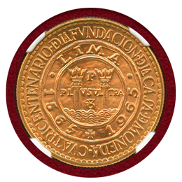 ペルー 1965年 50ソル 金貨 リマ造幣局400周年記念 NGC MS66+