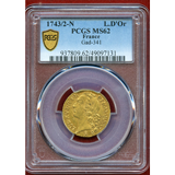 フランス 1743/2N ルイドール 金貨 ルイ15世 PCGS MS62