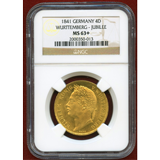 ドイツ ヴュルテンブルク 1841年 4ダカット金貨 ヴィルヘルム1世 MS63+