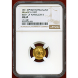 フランス 1811-Dated 金メダル ナポレオン2世 誕生記念 NGC MS62