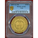 チリ 1819SO FD 8エスクード 金貨 PCGS AU53