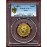 【SOLD】ドイツ ザクセン 1616年 リストライク ダカット金貨 PCGS MS63+