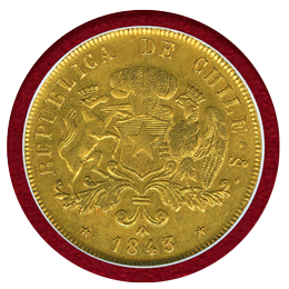 【SOLD】チリ 1843SO IJ 8エスクード 金貨 NGC AU58