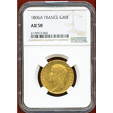 フランス 1806年A 40フラン 金貨 ナポレオン・ボナパルト NGC AU58