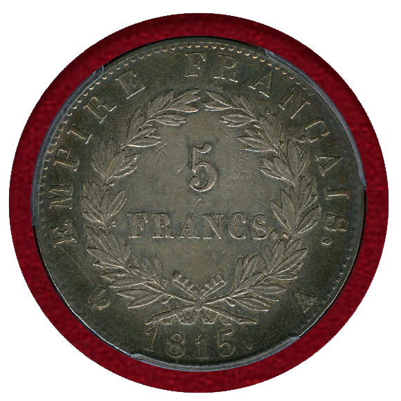 1815年 フランス 5フラン銀貨 ナポレオン1世 百日天下 NGC AU55 - 旧 