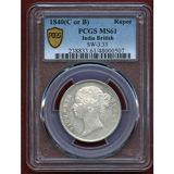 英領インド 1840(C or B) ルピー 銀貨 ヴィクトリア PCGS MS61